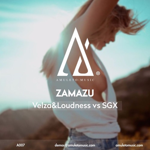 SGX vs Velza & Loudness - Zamazu ( Original Mix ) OUT NOW !