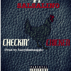 Mikediggem ft. Salsalino - Checkin' Chicken [Thizzler.com Exclusive]