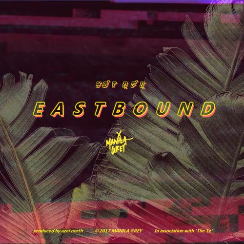 Eastbound (prod. azel north) (LYRIC VIDEO IN DESCRIPTION)