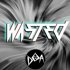 Wasted