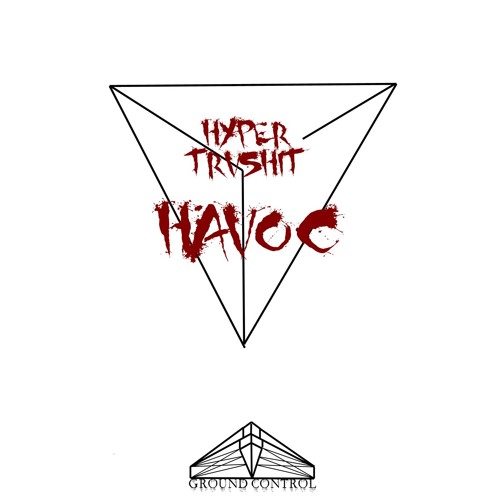 HYPER TRVSHIT - HAVOC [GROUND CONTROL PREMIER]
