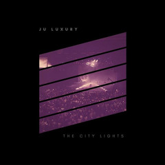 The City Lights - Jú Luxury