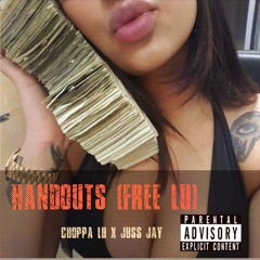Choppa Lu x Juss Jay - HANDOUTS(Free Lu)