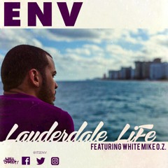 LAUDERDALE LIFE feat WHITE MIKE O.Z.