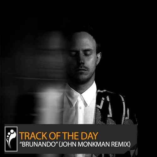 Track of the Day: Lorenzo Calvio “Brunando” (John Monkman Remix)