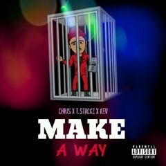 Chris x T.Stackz x Bikelife Kev - "Make A Way"