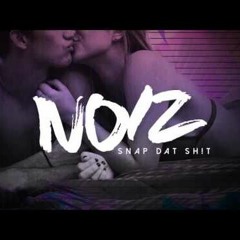 Snap Dat Sh!t DJ NOIZ