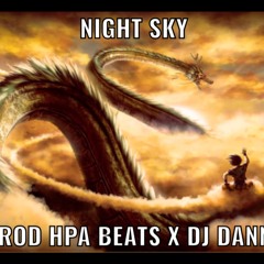 Night Sky (Prod HPA Beats x DJ DANNY)