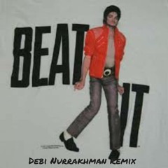 Michael Jackson - Beat It (debi Nurrakhman Remix)