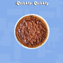 quickly, quickly - Pecan Pie