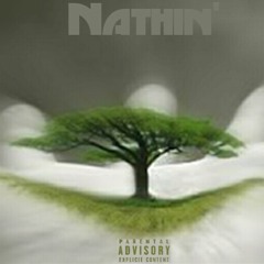 Nathin'