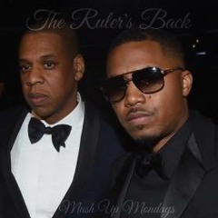 The Rulers Back ( #MashUpMondayz ) - Nas & Jay-Z
