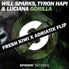 Gorilla (Fresh Kiwi & Adriatix Flip)