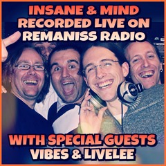 Insane & Mind Ft Vibes & LiveLee "Live" Remaniss Radio 2006