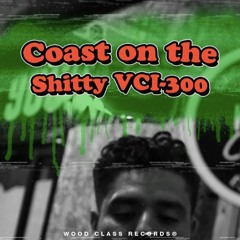 Coast on the shitty VCI-300