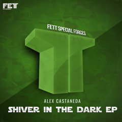 Alex Castaneda - Shiver In The Dark