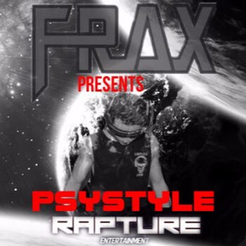 "PSYSTYLE" Rapture Ent. DJ COMP 2017 - FRAX *WINNER*