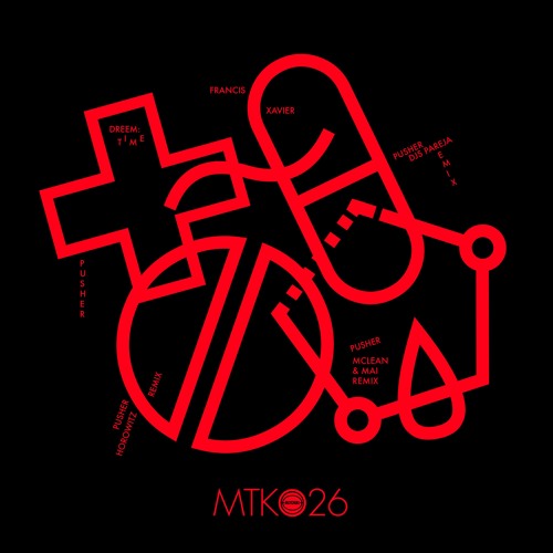 MTK026 - Francis Xavier - Pusher (Djs Pareja Remix) (Preview)