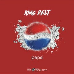 KingDelt - Pepsi (Prod.BeatBillionare)