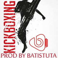 *Kickboxing* Free Beat (PROD BY BATISTUTA)