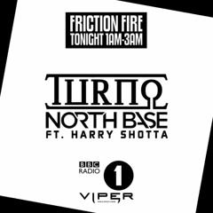 Turno & North Base feat. Harry Shotta - Third Eye ['Friction Fire' BBC Radio 1 & 1Xtra]