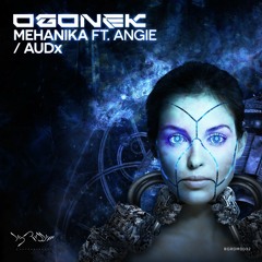 Ogonek Feat Angie - Mehanika - OUT NOW -