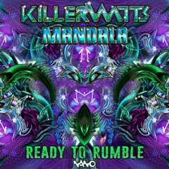 Killerwatts & Mandala - Ready To Rumble (NOW OUT!!)