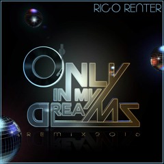 Ric-o Renter - Only in My Dreams (80s Mix)