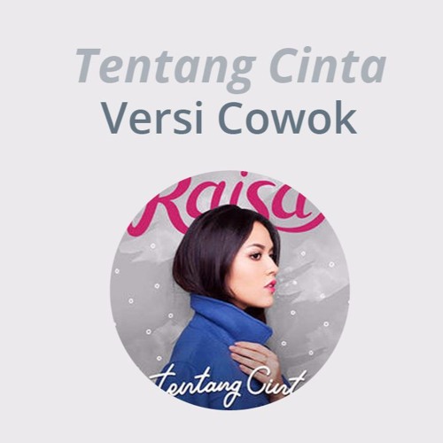 Raisa - Tentang Cinta (Versi Cowok-inAja)