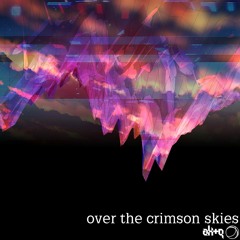 ak+q - over the crimson skies