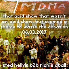 That acid show, that wasnt an acid show, but seemed a shame to waste the occasion - 06.03.2017