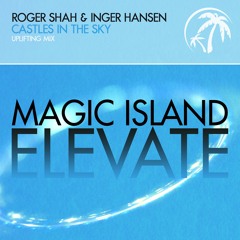 Roger Shah & Inger Hansen - Castles In The Sky (Extended Uplifting Mix)