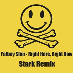 Fatboy Slim - Right Here Right Now (Stark Remix)