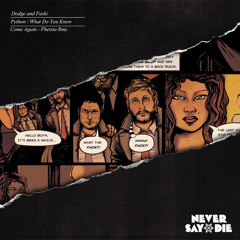 Dodge & Fuski - Come Again (Phetsta Rmx)