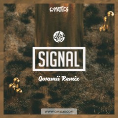 Cymatics - Signal (Qwamii Remix) [REMIX CONTEST ENTRY]