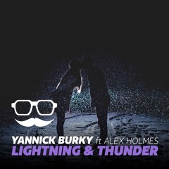 Yannick Burky - Lightning And Thunder (feat Alex Holmes)
