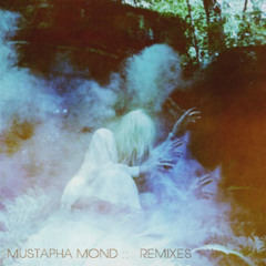 Mustapha Mond–I'll Be Fine