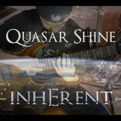 INHERENT - Quasar Shine