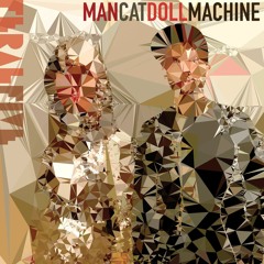 FERAL FIVE - MAN CAT DOLL MACHINE