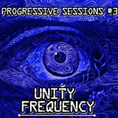 Progressive Sessions #3 - Unity Frequency