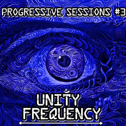 Progressive Sessions #3 - Unity Frequency