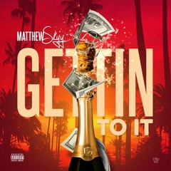 Gettin To It (Prod. By Rob Jones)