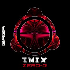 [OUT NOW] IMIX - Zero G (Original Mix) [B.A.B.A. Records]