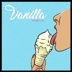 Vanilla - Dylan Reese