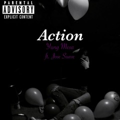 Action ft. Jose Suave