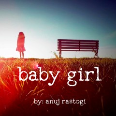 Baby Girl || A Poem For My Daughter
