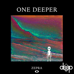 Zepra - One Deeper (Original Mix)