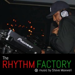 Rhythm Factory Mondays live w/Steve Maxwell 3/6/17