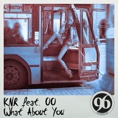 KnR feat OO "What About You" Dub Instrumental