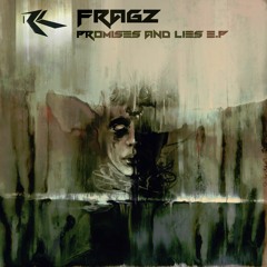 Fragz Feat. Mc Kryptomedic - Promises And Lies (Out on March 27th @ Red Light Records)